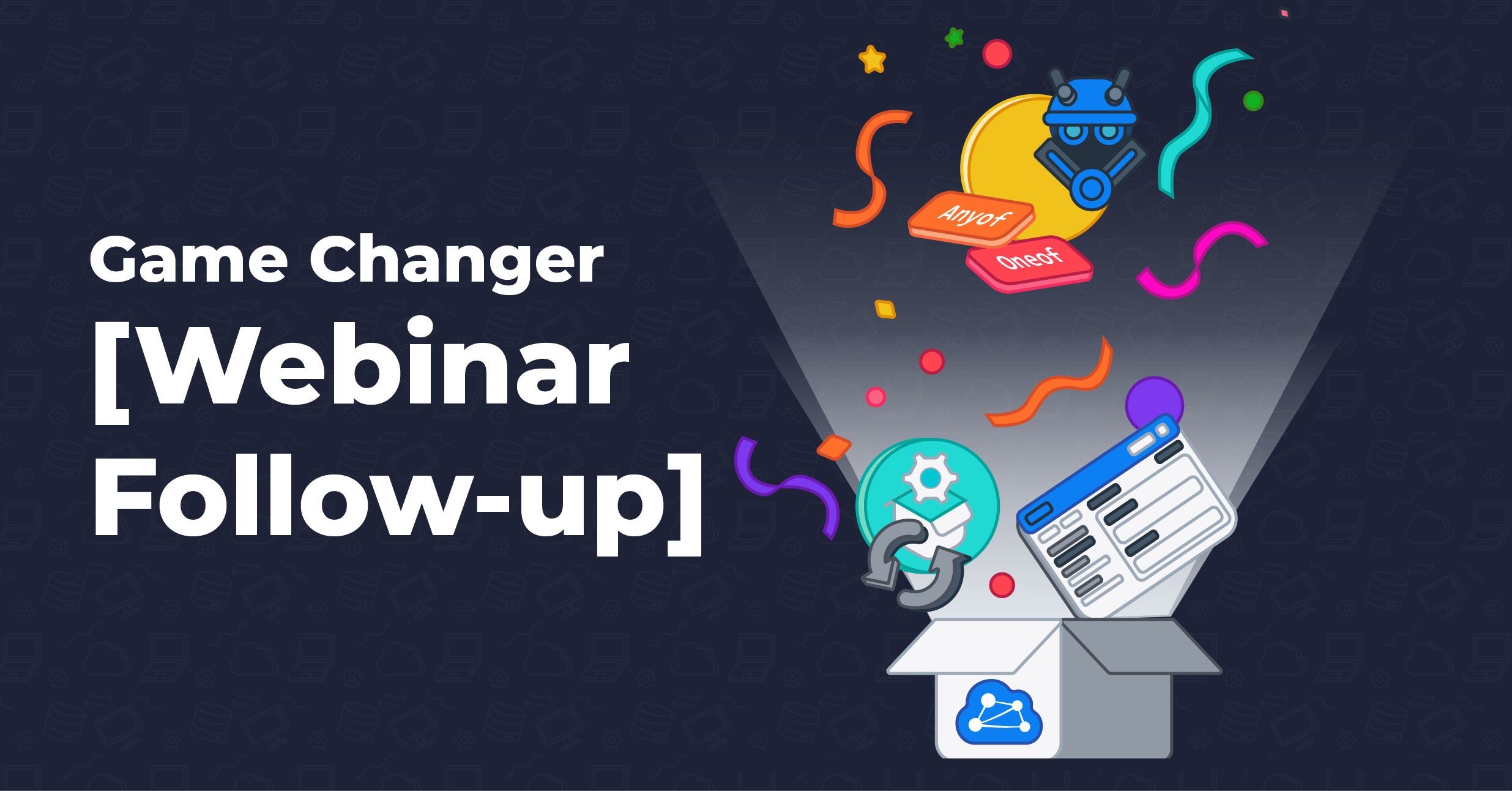 Webinar on biggest DX Game Changer 